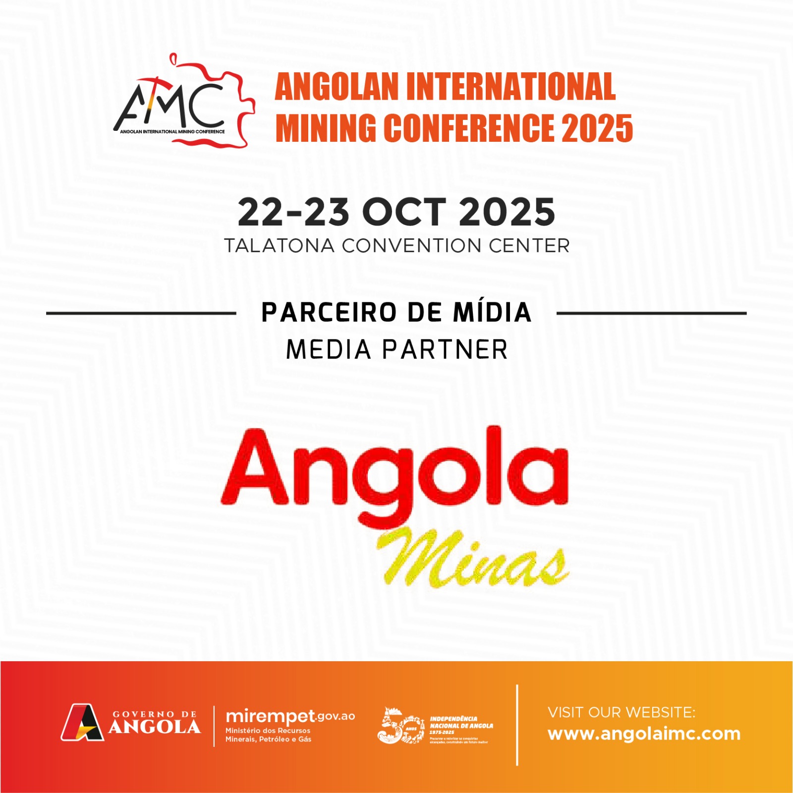 CONFERÊNCIA INTERNACIONAL DE MINAS REALIZA-SE NOS DIAS 22 E 23 EM LUANDA CONFERÊNCIA INTERNACIONAL DE MINAS REALIZA-SE NOS DIAS 22 E 23 EM LUANDA