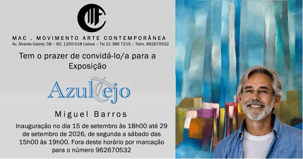 LUSO ANGOLANO MIGUEL BARROS CELEBRA 40 ANOS DE CARREIRA COM EXPOSIÇÃO DE PINTURA “AZULTEJO” EM LISBOA LUSO ANGOLANO MIGUEL BARROS CELEBRA 40 ANOS DE CARREIRA COM EXPOSIÇÃO DE PINTURA “AZULTEJO” EM LISBOA